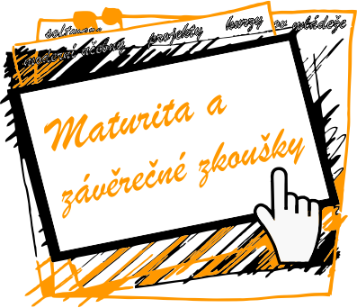 Maturitní a závěrečné zkoušky
